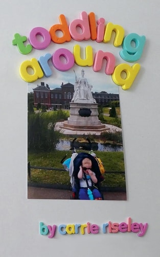 Toddling Around Long-Hauling It with a Little One — Carrie Riseley