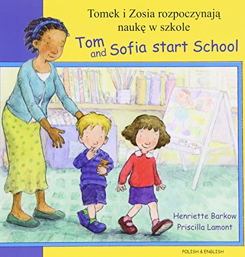 Tom and Sofia Start School — Henriette Barkow