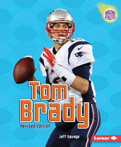 Tom Brady, 3rd Edition — Jeff Savage