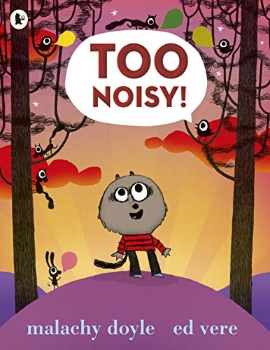 Too Noisy! — Malachy Doyle