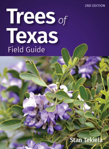 Trees of Texas Field Guide — Stan Tekiela