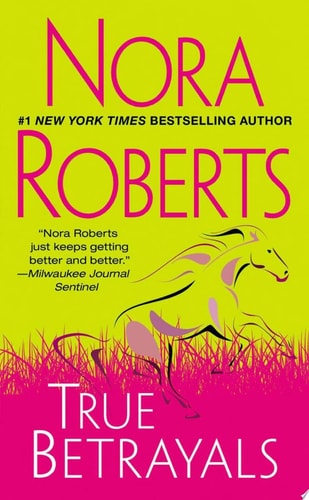 True Betrayals — Nora Roberts
