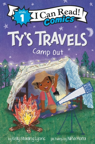 Ty’s Travels: Camp-Out — Kelly Starling Lyons