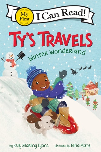 Ty’s Travels: Winter Wonderland — Kelly Starling Lyons