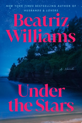 Under the Stars A Novel — Beatriz Williams