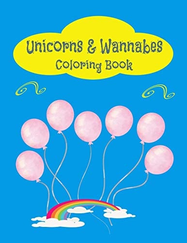 Unicorns and Wannabes Coloring Book — A. Voice A Voice In The Ruff