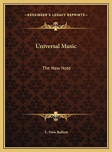 Universal Music: The New Note — L. Dow Balliett