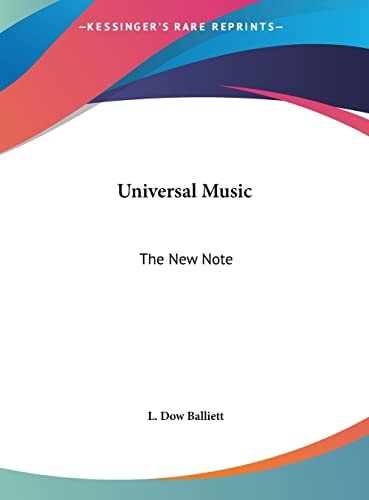 Universal Music: The New Note — L. Dow Balliett