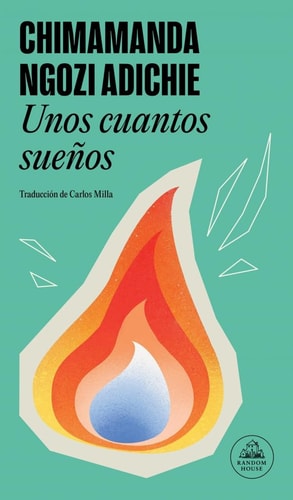 Unos Cuantos Sueños / Dream Count — Chimamanda Ngozi Adichie