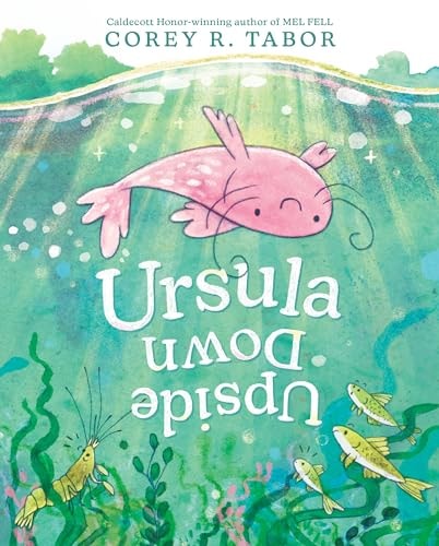 Ursula Upside Down — Corey R. Tabor