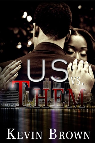 US Vs. THEM A Short Story — Kevin Brown