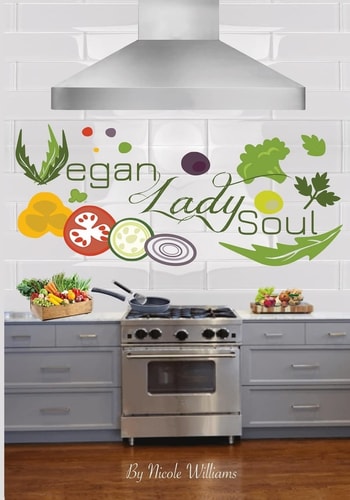 Vegan Lady Soul — Nicole Williams