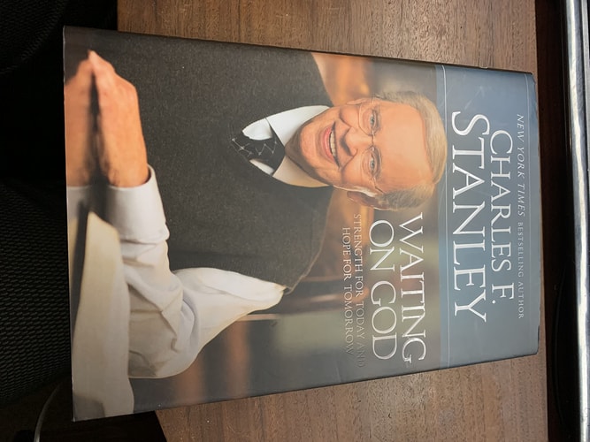 Waiting on God Strength for Today and Hope for Tomorrow — Charles F. Stanley