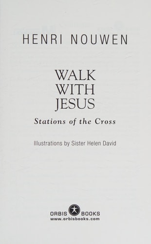 Walk with Jesus Stations of the Cross — Henri J. M. Nouwen