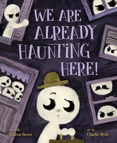 We Are Already Haunting Here! — Gideon Sterer