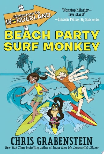 Welcome to Wonderland #2: Beach Party Surf Monkey — Chris Grabenstein
