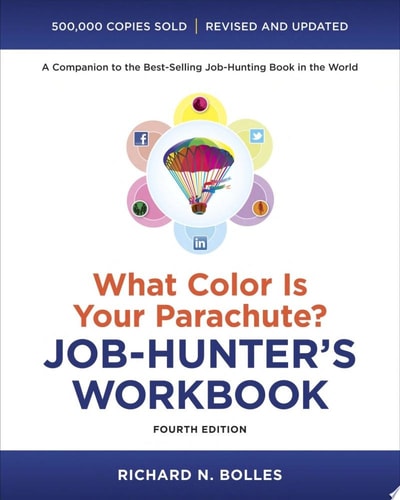 What Color Is Your Parachute? — Richard N. Bolles