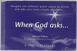 When God Asks – — Richard Wilkins