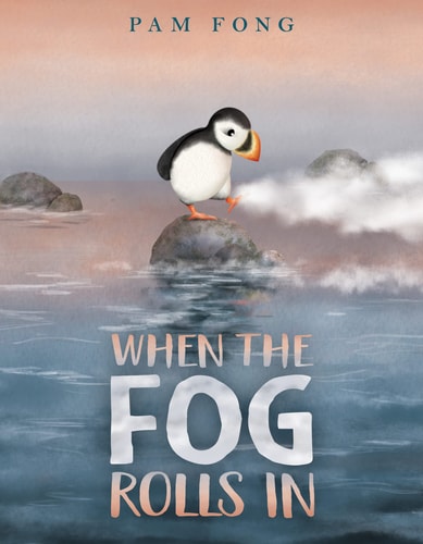 When the Fog Rolls In — Pam Fong