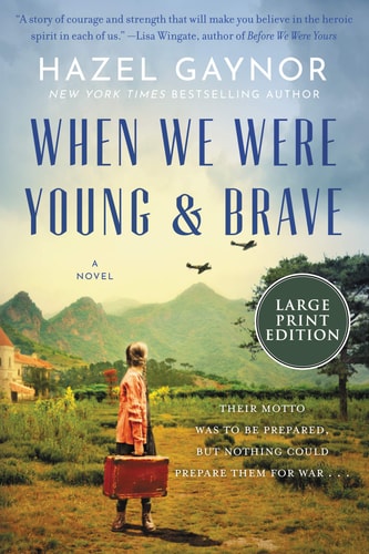 When We Were Young & Brave — Hazel Gaynor