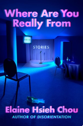 Where Are You Really From Stories — Elaine Hsieh Chou