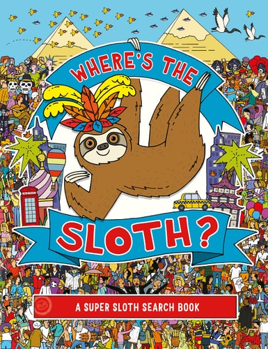Where’s the Sloth? A Super Sloth Search-and-Find Book — Andy Rowland