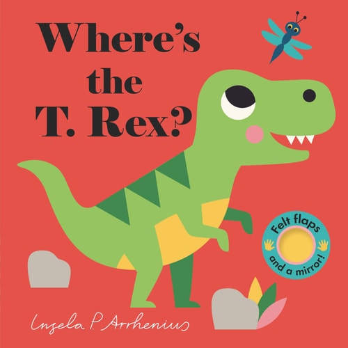 Where’s the T. Rex? — Nosy Crow