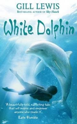White Dolphin — Gill Lewis