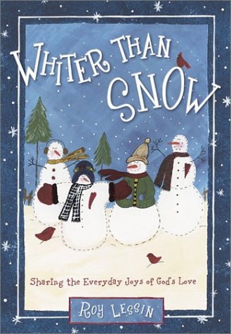 Whiter Than Snow — Roy Lessin