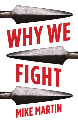Why We Fight — Mike Martin