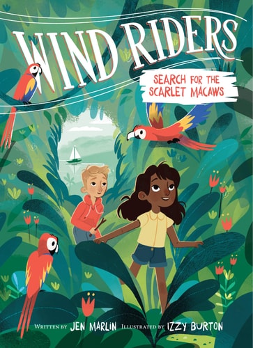 Wind Riders #2: Search for the Scarlet Macaws — Jen Marlin