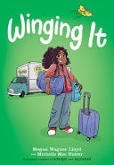 Winging It: a Graphic Novel — Megan Wagner Lloyd