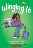Winging It: a Graphic Novel — Megan Wagner Lloyd