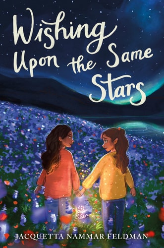 Wishing Upon the Same Stars — Jacquetta Nammar Feldman