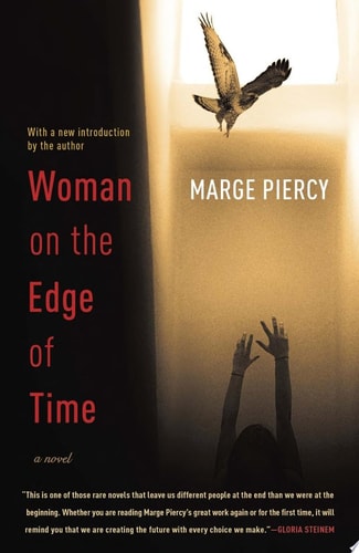 Woman on the Edge of Time A Novel — Marge Piercy
