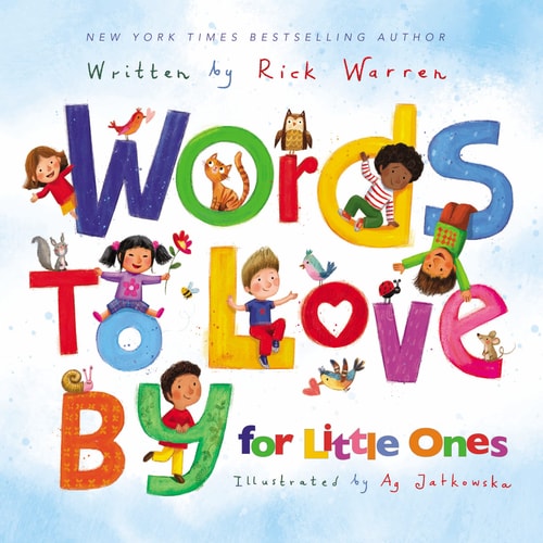 Words to Love by for Little Ones — Rick Warren