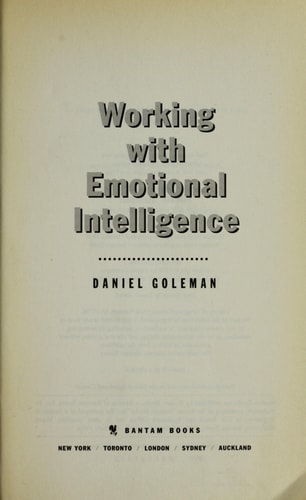 Working with Emotional Intelligence — Daniel Goleman