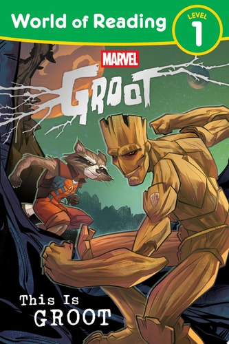 World of Reading: This Is Groot — Marvel Press Book Group
