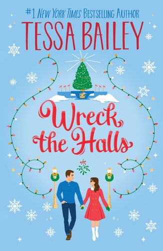 Wreck the Halls UK A Novel — Tessa Bailey