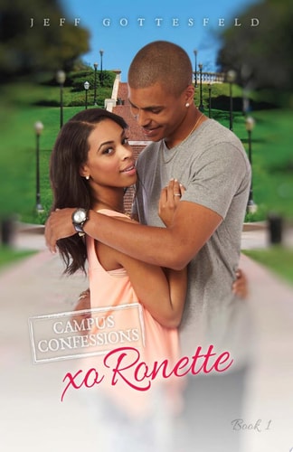 XO Ronette (Campus Confessions Book 1) — Jeff Gottesfeld