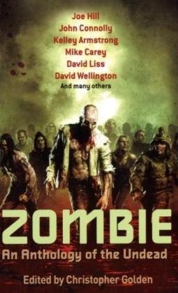 Zombie An Anthology of the Undead — Christopher Golden
