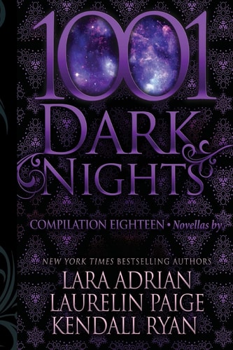1001 Dark Nights Compilation Eighteen — Laurelin Paige