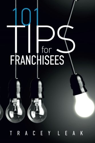 101 Tips for Franchisees — Tracey Leak