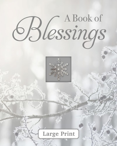 A Book of Blessings – Large Print (Deluxe Prayer Book) — Publications International Ltd.