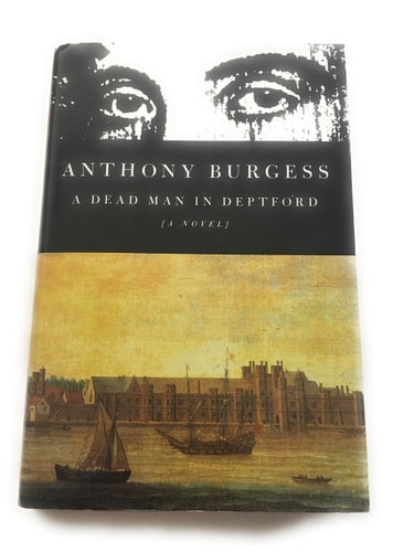 A Dead Man in Deptford — Anthony Burgess