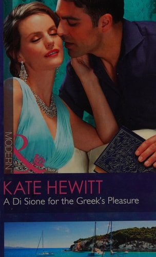 A Di Sione for the Greek’s Pleasure A Di Sione for the Greek’s Pleasure / Married for the Sheikh’s Duty — Kate Hewitt