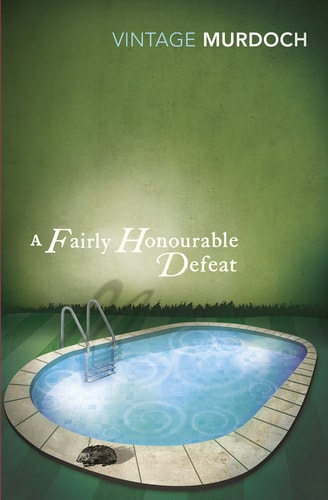 A Fairly Honourable Defeat — Iris Murdoch
