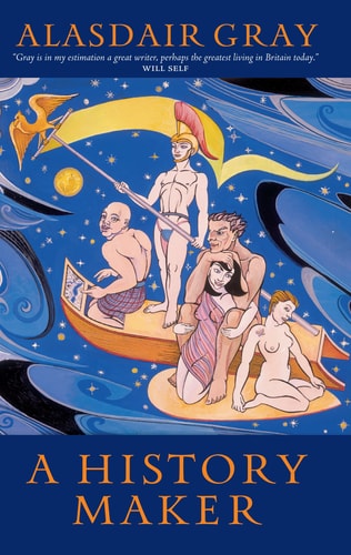 A History Maker — Alasdair Gray