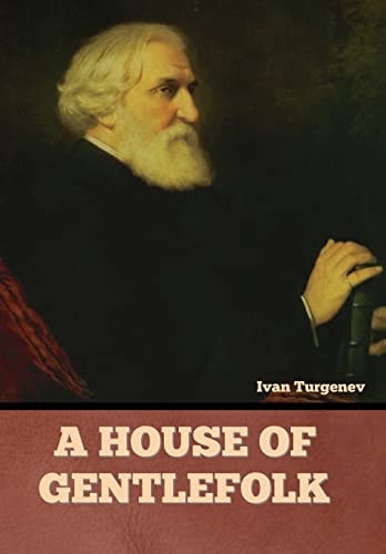 A House of Gentlefolk — Ivan Turgenev