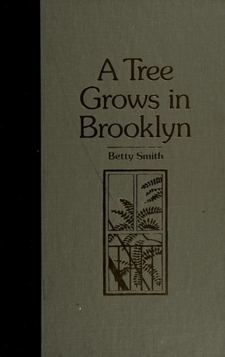 A Tree Grows in Brooklyn — Betty Smith